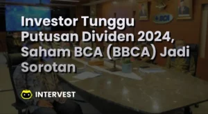 Dividen BBCA 2026 Turun ke Rp 336 per Saham: Apa Dampaknya bagi Investor?