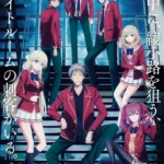 Season 4 Classroom of the Elite Tayang Sekaligus: Jadwal, Spoiler, dan Cara Nonton Legal!