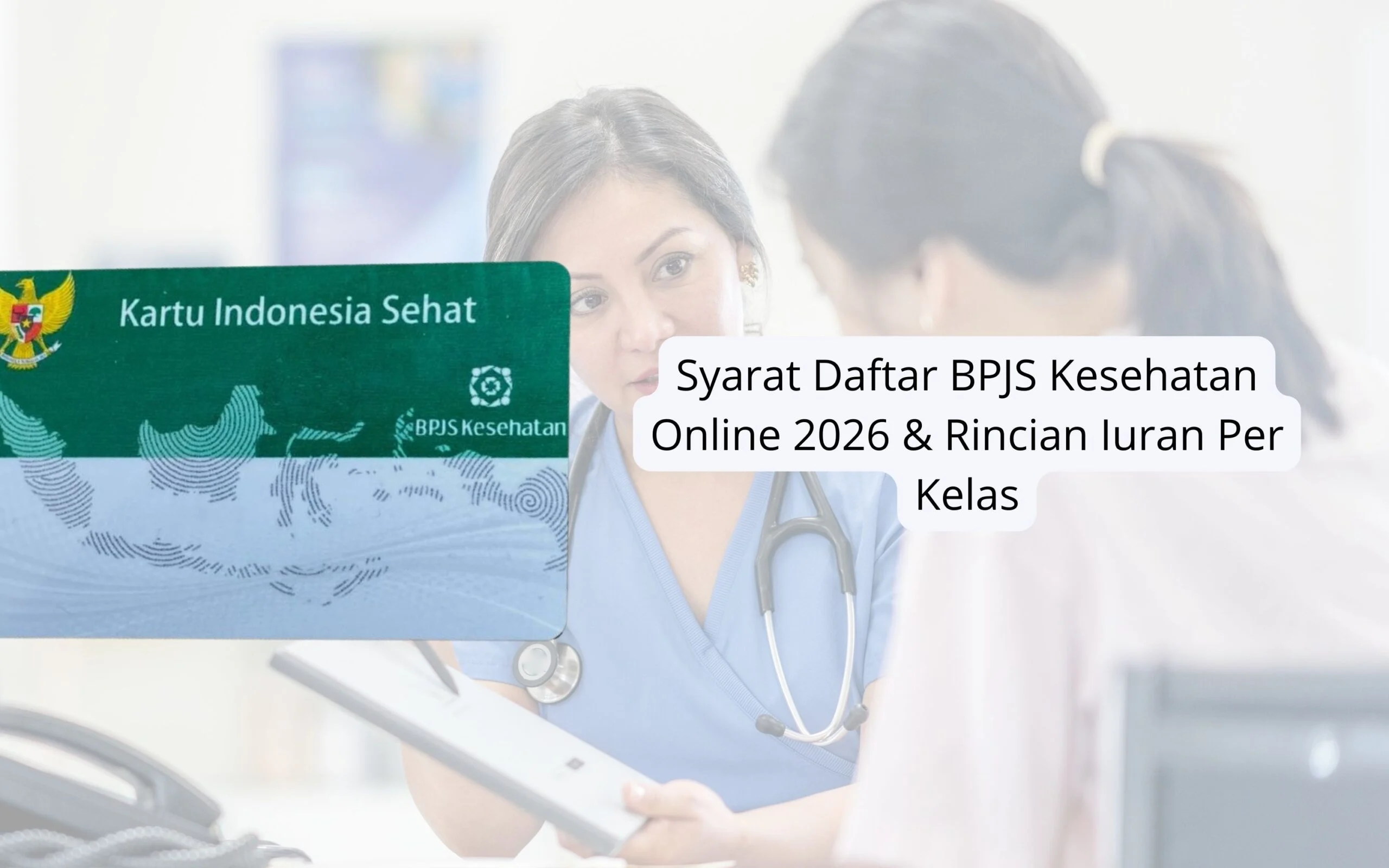 Tarif Baru BPJS Kesehatan 2026: Kelas III Turun Jadi Rp42.000 per Orang, Ini Cara Aktifkan Kembali PBI dan Tips Daftar Online