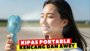 Temukan Kipas Portable Terkuat 2026: 7 Pilihan Awet yang Bikin Siang Panas Tak Lagi Mengganggu