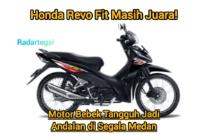 Wajib Tahu! Revo Fit 2026 Jadi Motor Bebek Termurah yang Masih Operasional dan Irit, Simak Detail Lengkapnya