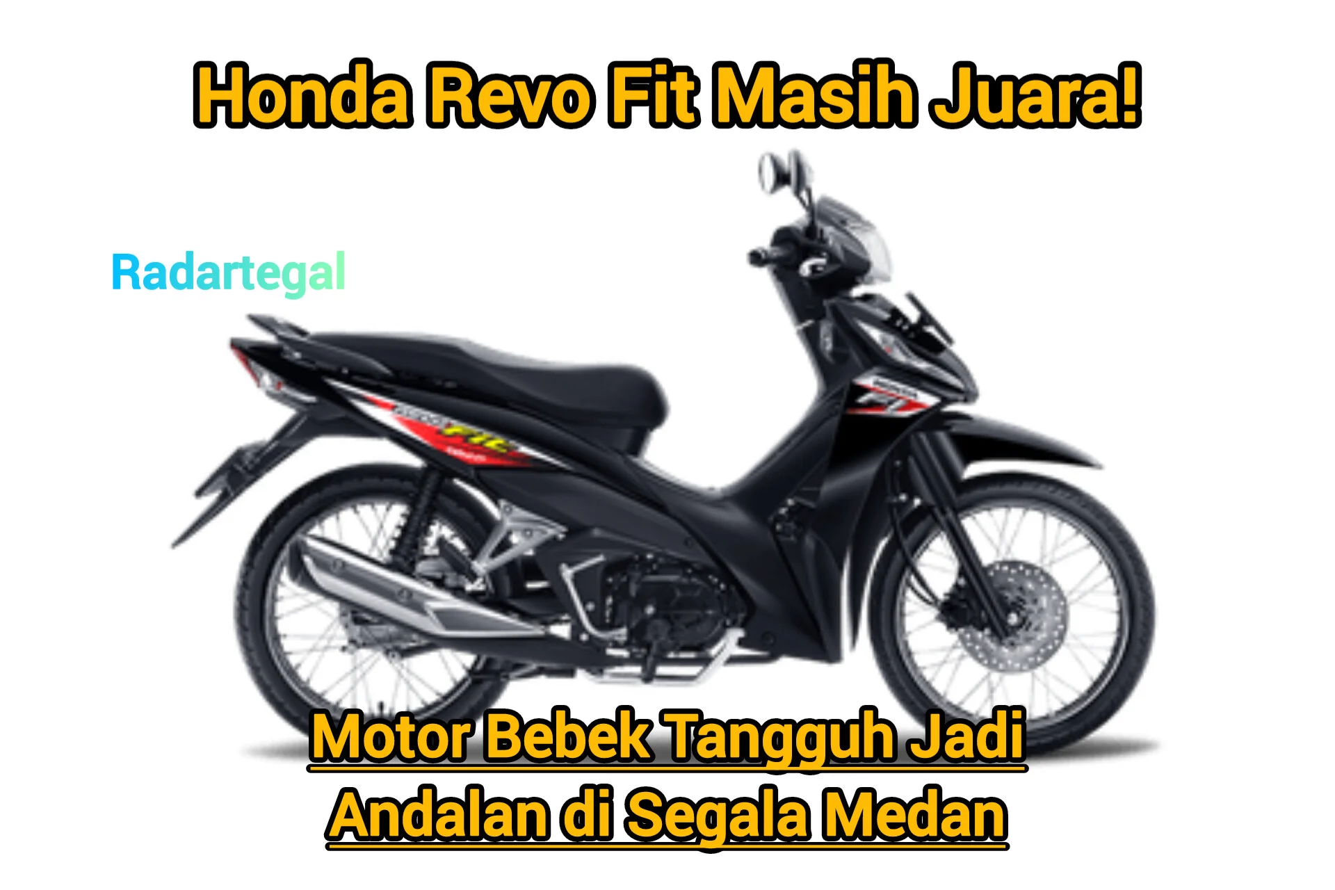 Wajib Tahu! Revo Fit 2026 Jadi Motor Bebek Termurah yang Masih Operasional dan Irit, Simak Detail Lengkapnya