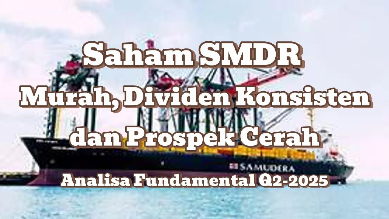 Dividen Final SMDR 2025: Rp12 per Saham, Laba Naik, dan Rencana Tambah Armada