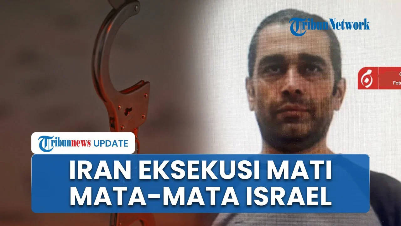 Iran Gantung Dua Agen Mossad dan Penghasut Protes: Apa Makna Eksekusi Ini Bagi Politik Regional?