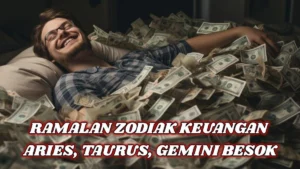 Ramalan Finansial dan Keuangan Zodiak Besok Rabu 6 Mei 2026: Aries, Taurus, Gemini, Cancer, Leo, dan Virgo – Peluang dan Tantangan