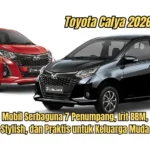 Toyota Calya 2026: Desain Futuristik, Efisiensi BBM Tinggi, dan Harga yang Tetap Bersahabat
