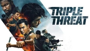 Triple Threat: Aksi Brutal yang Mengguncang Layar Bioskop Trans TV!